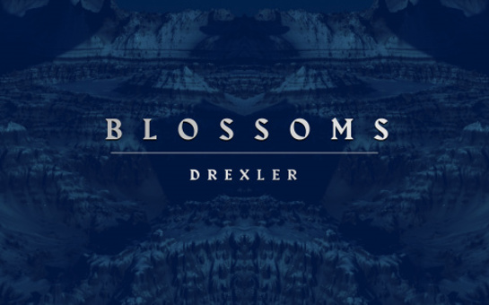 Drexler Releases New Single 'Blossoms'