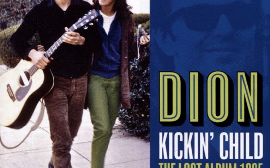 Dion’s “Kickin’ Child” Named Best Reissue of 2017 by Observer
