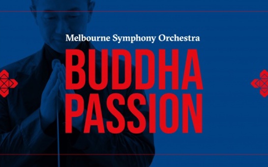 Tan Dun Australian Premiere of 'Buddha Passion' With Melbourne Symphony Orchestra