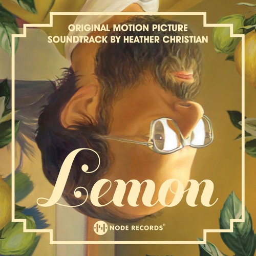 Node Records to Release the Official Motion Picture Soundtrack for 'Lemon'