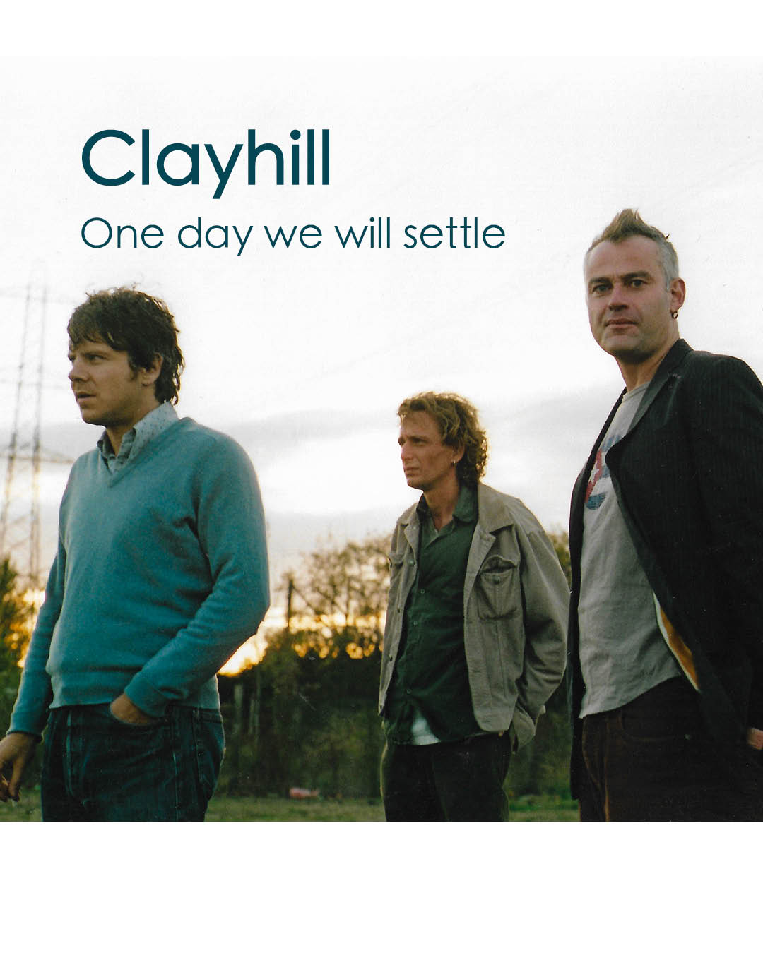 Clayhill release album "One Day We Will Settle"