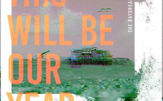 The Daydream Club Releases "This Will Be Our Year" Cover