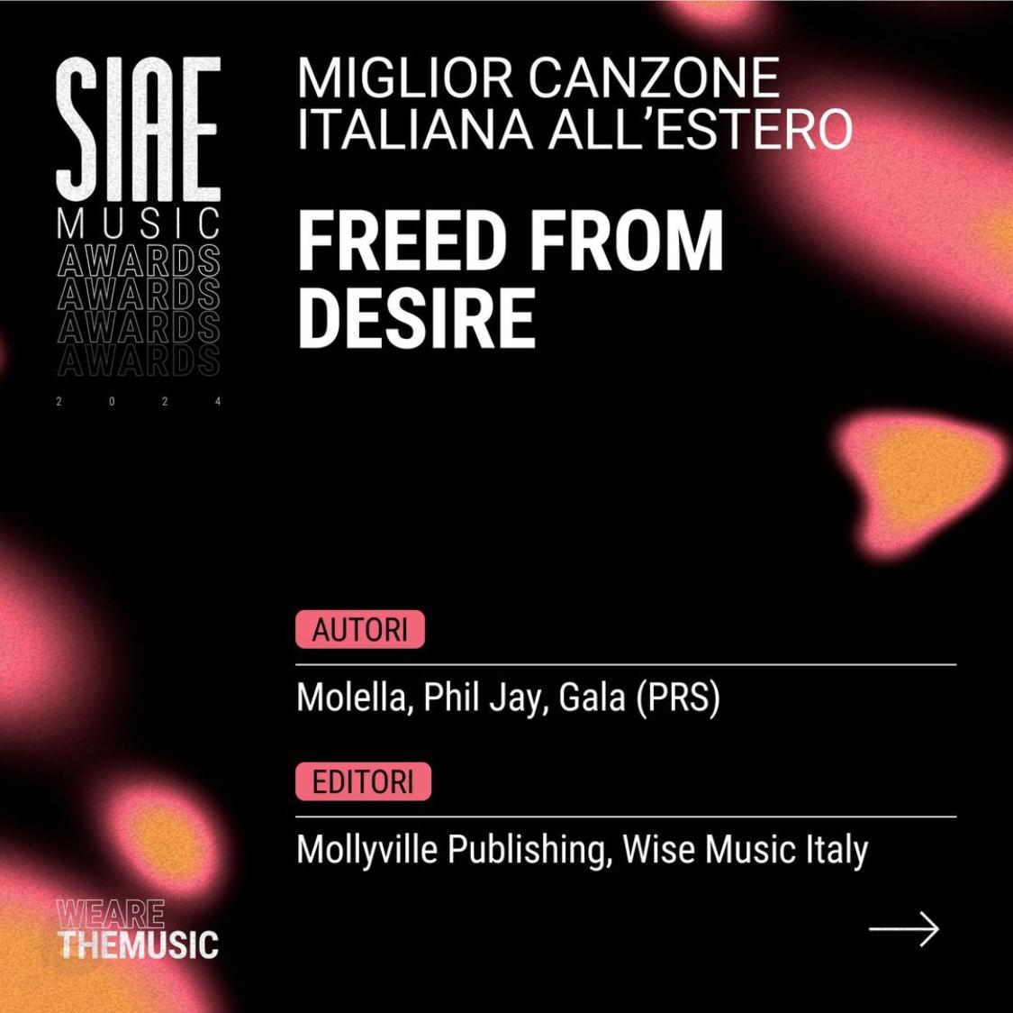 FREED FROM DESIRE - ESTERO CATEGORY AT SIAE MUSIC AWARDS 