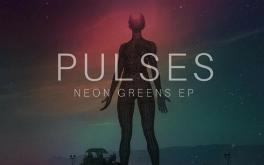 Neon Greens Releases EP PULSES