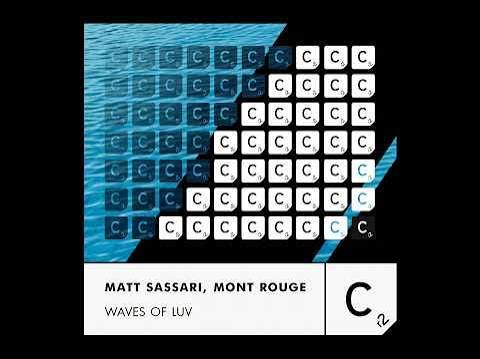 New release - WAVES OF LUV by Matt Sassari, Mont Rouge 