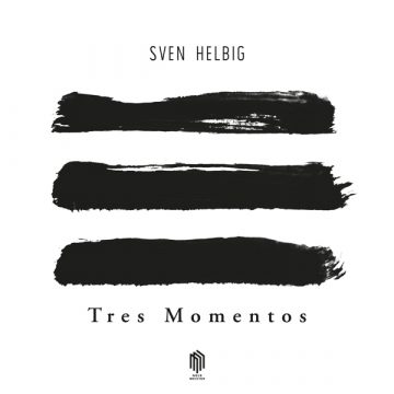 Sven Helbig Releases Tres Momentos
