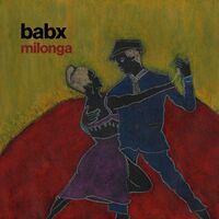 Babx releases "Milonga", 1st single announcing his next album