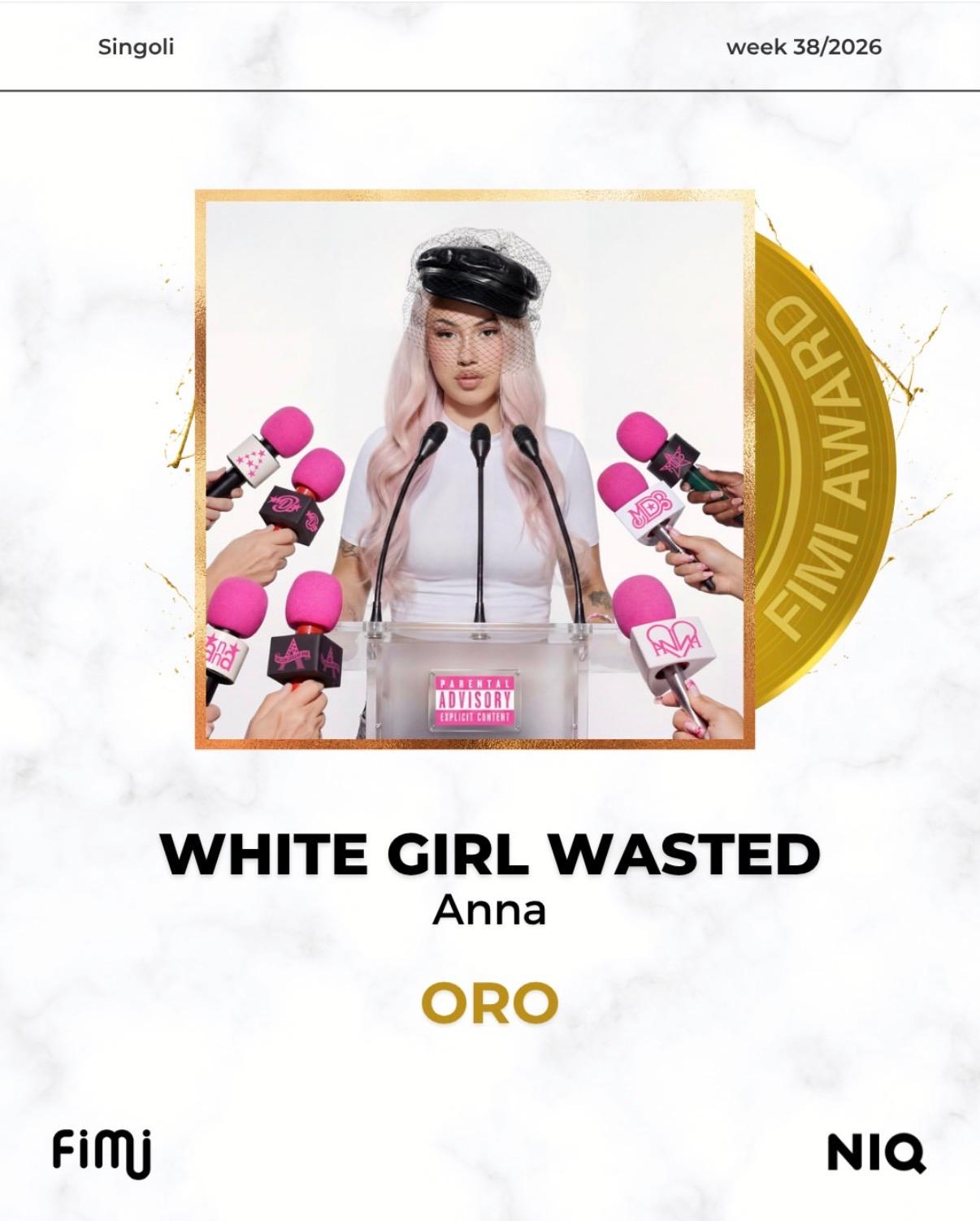 WHITE GIRL WASTED gone gold!