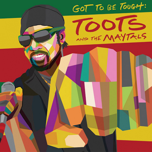 Toots & the Maytals Announce New Album + Title Track "Got To Be Tough"