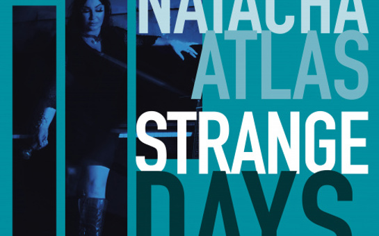NATACHA ATLAS - sortie de son nouvel album STRANGE DAYS